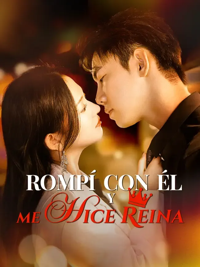 Rompí con él y me hice reina — póster