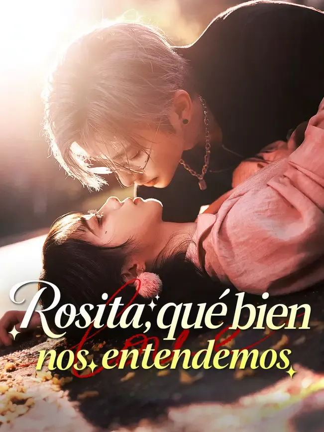 Rosita, qué bien nos entendemos