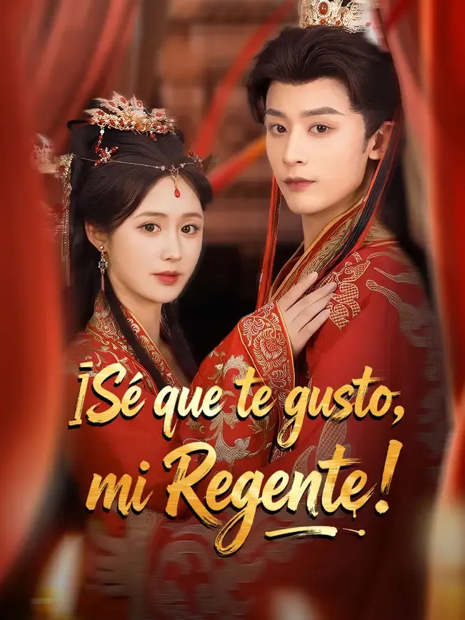 ¡Sé que te gusto, mi Regente!