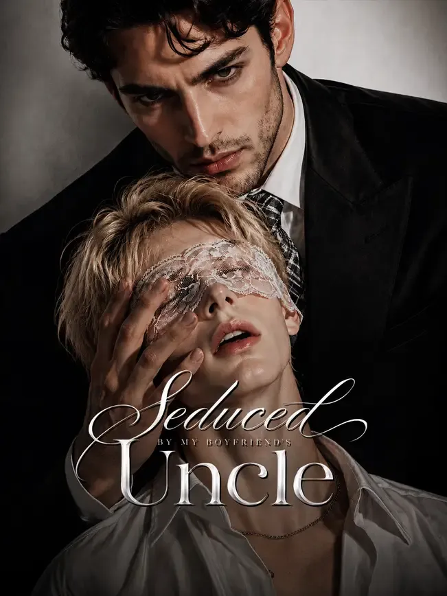 Seduced By My Boyfriend's Uncle — poster