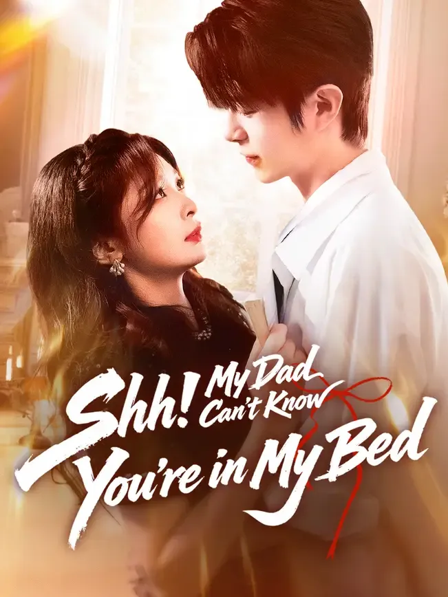 Shh! My Dad Can’t Know You’re in My Bed