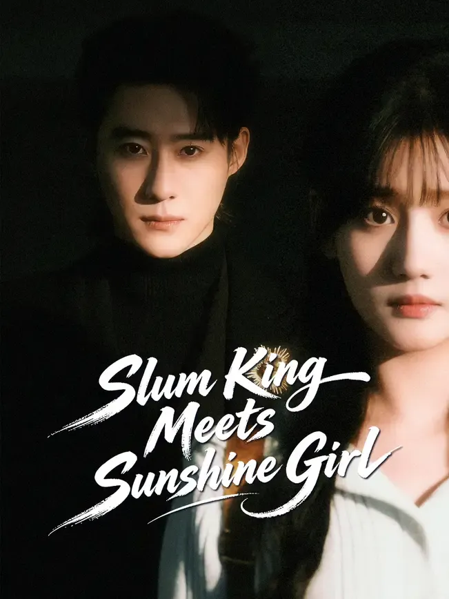 Slum King Meets Sunshine Girl