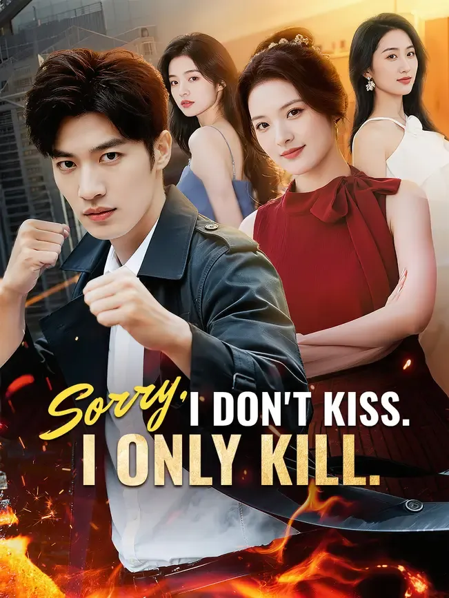 Sorry, I Don't Kiss. I Only Kill.