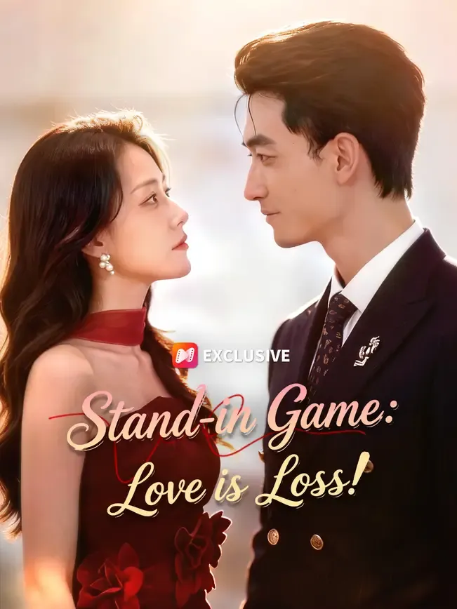 Stand-in Game: Love is Loss!