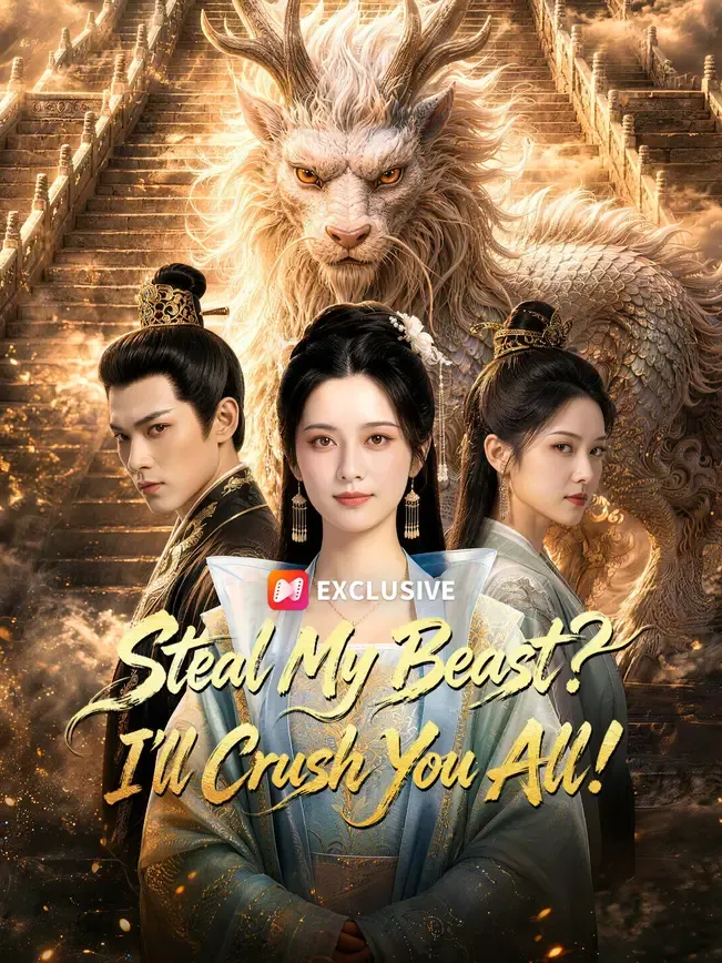 Steal My Beast? I'll Crush You All! — poster