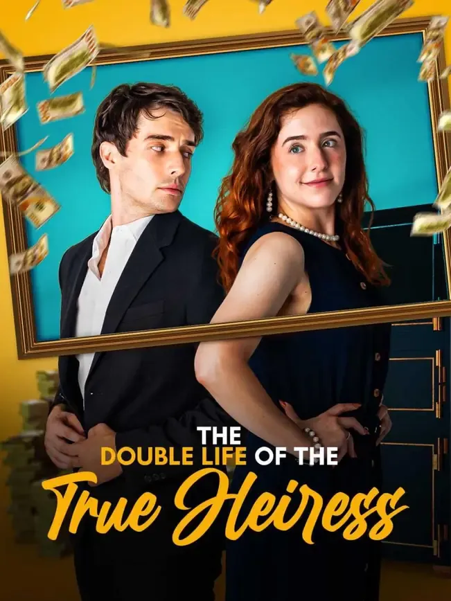 The Double Life of the True Heiress