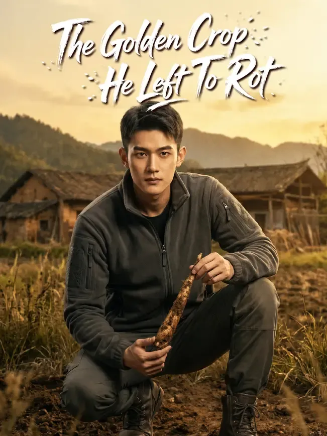 The Golden Crop He Left To Rot — poster