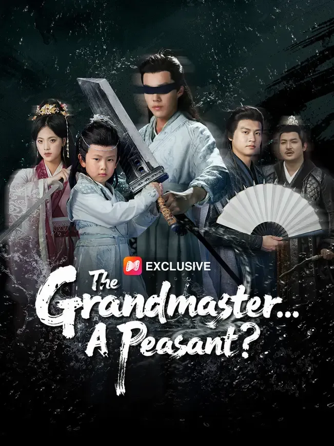 The Grandmaster... A Peasant? — poster