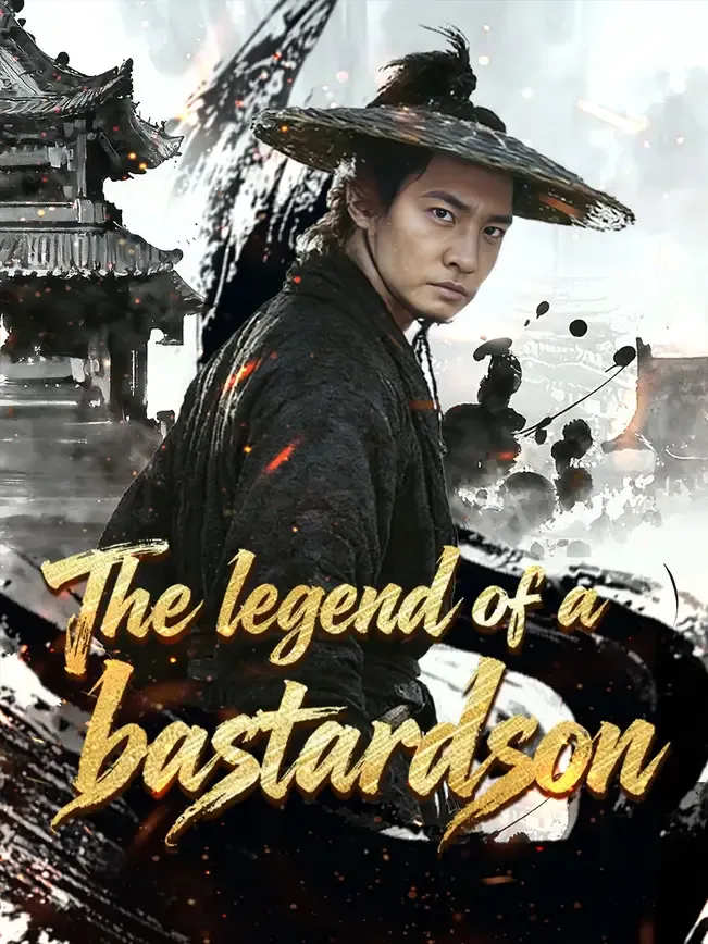 The Legend of A Bastard Son