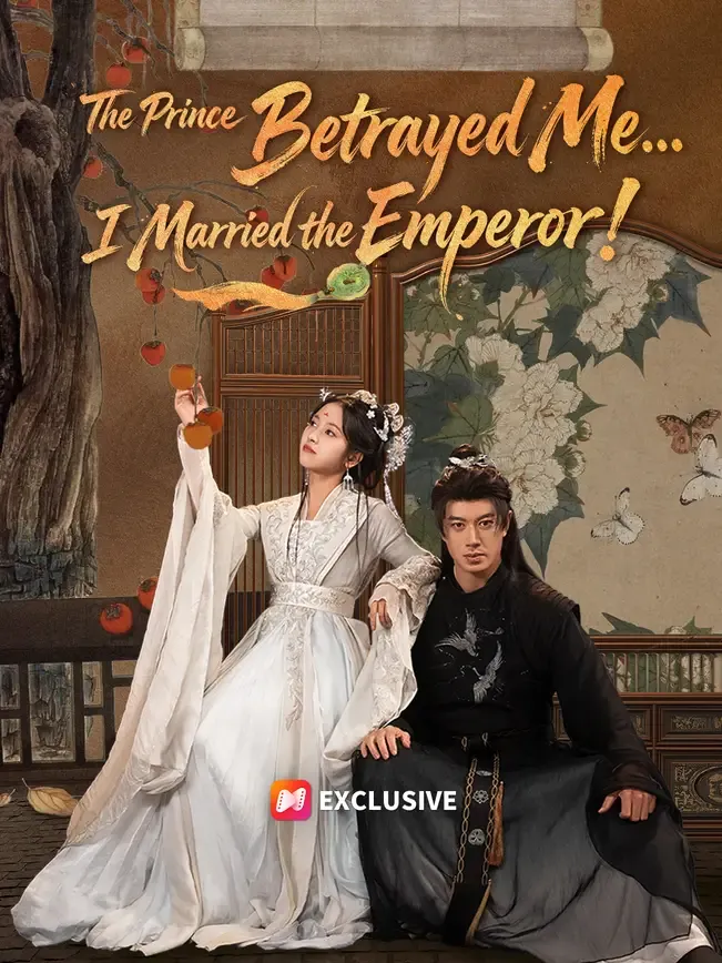 The Prince Betrayed Me... I Married the Emperor!