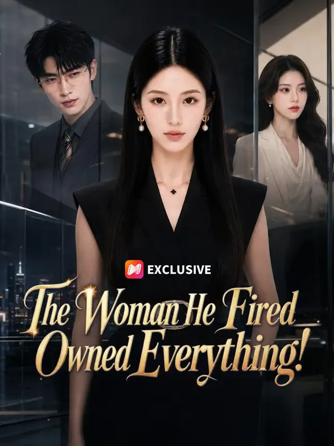 The Woman He Fired Owned Everything! — poster