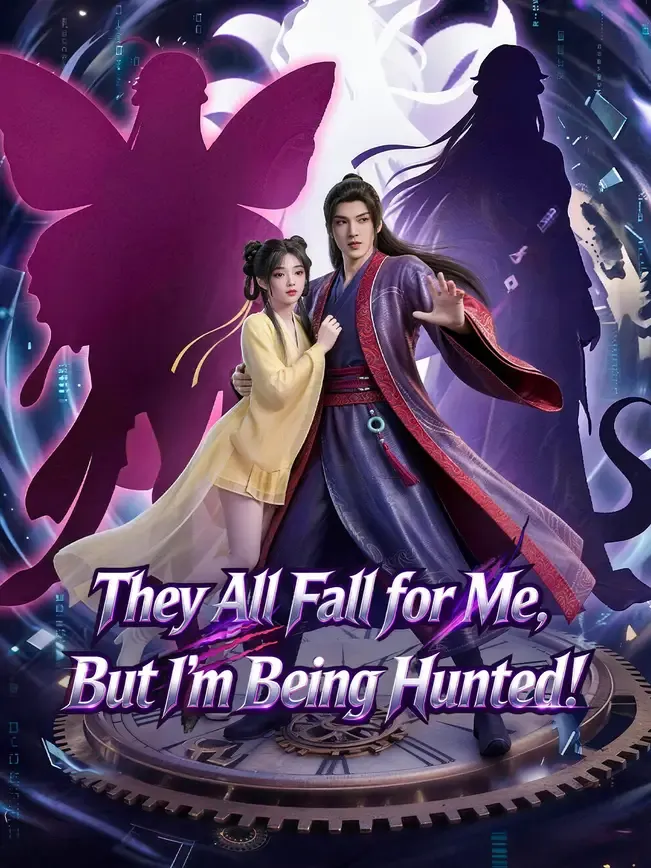 They All Fall for Me, But I'm Being Hunted!