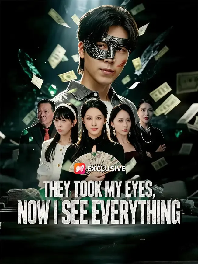 They Took My Eyes, Now I See Everything — poster