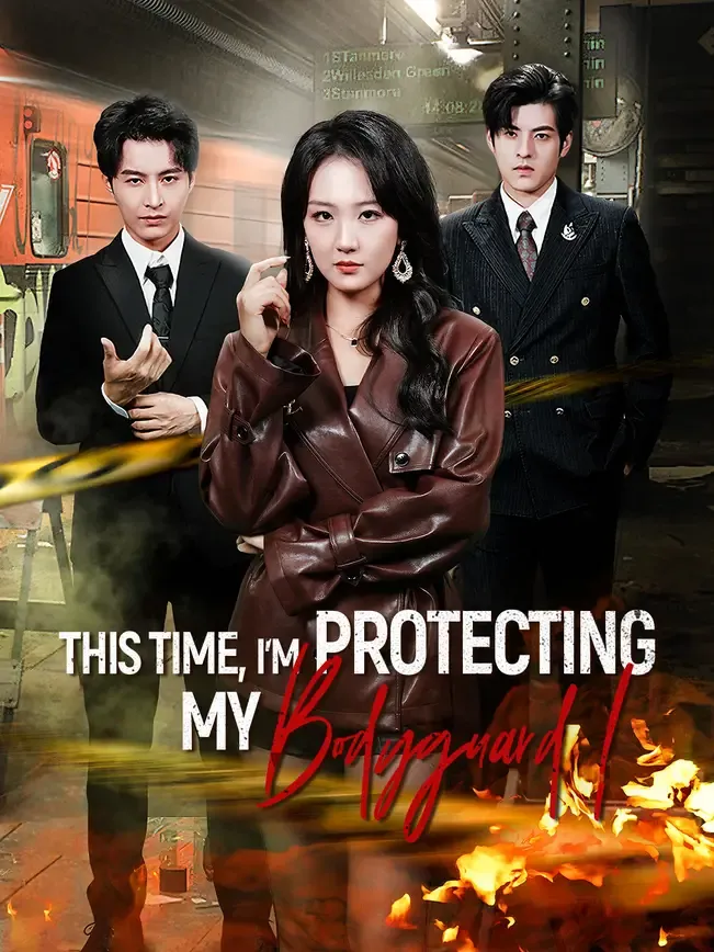 This Time, I'm Protecting My Bodyguard!