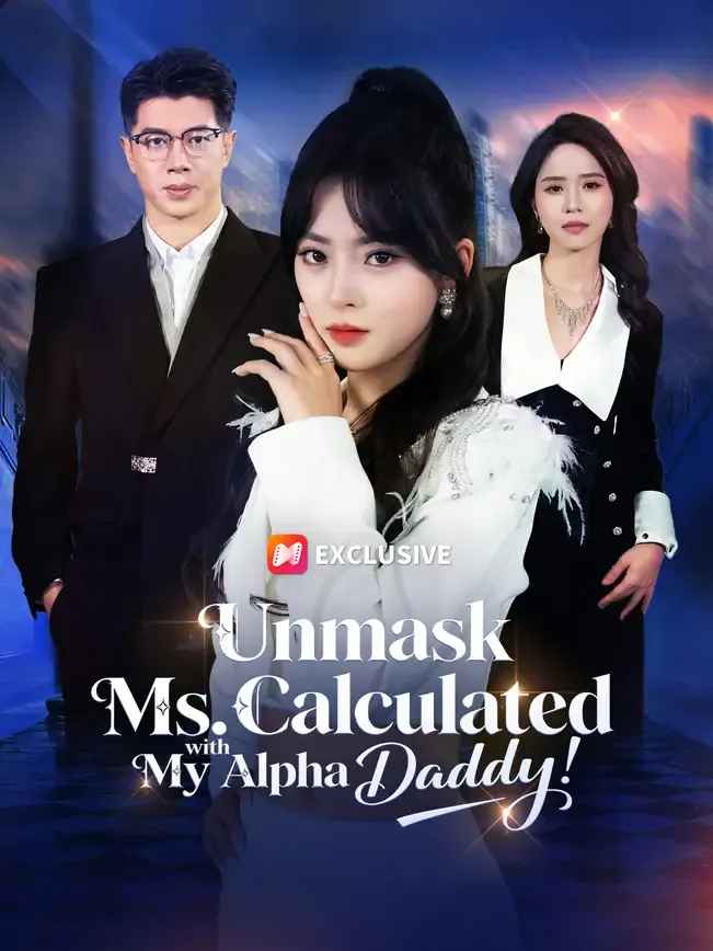 Unmask Ms. Calculated with My Alpha Daddy!