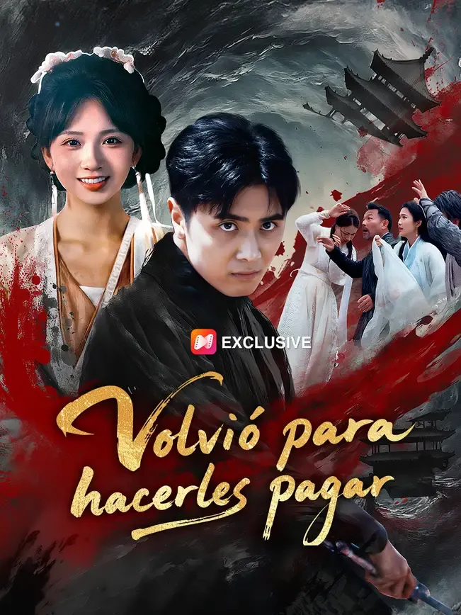 Volvió para hacerles pagar