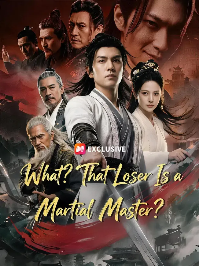What? That Loser Is a Martial Master? — poster