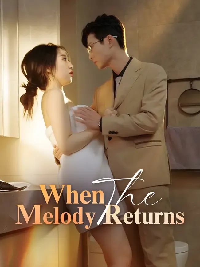 When the Melody Returns