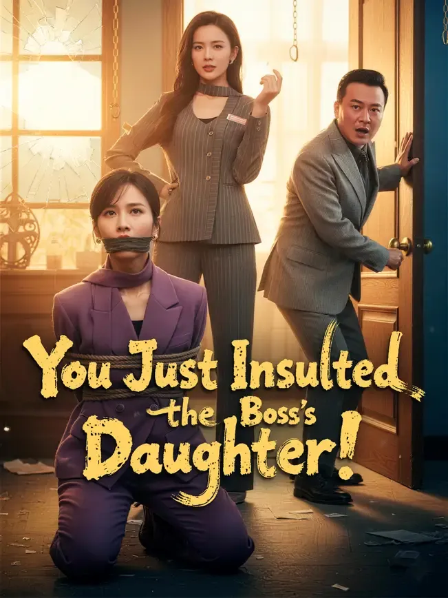 You Just Insulted the Boss's Daughter!