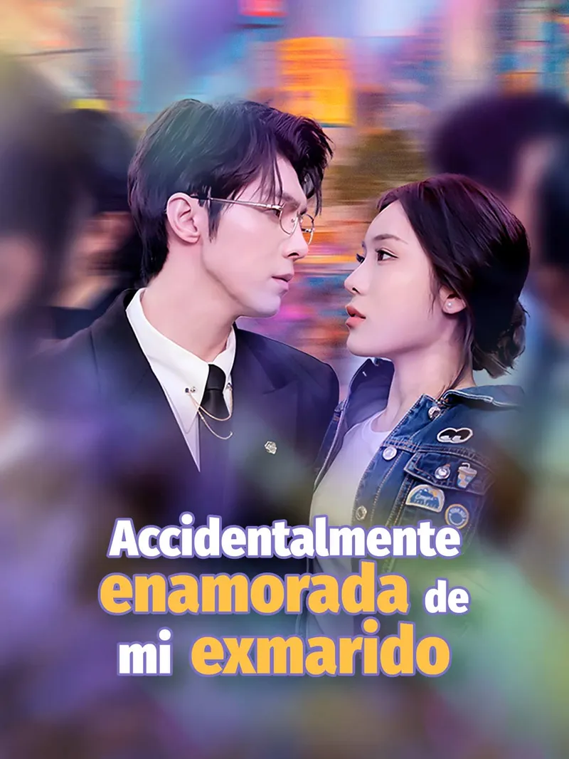 Accidentalmente enamorada de mi exmarido — póster