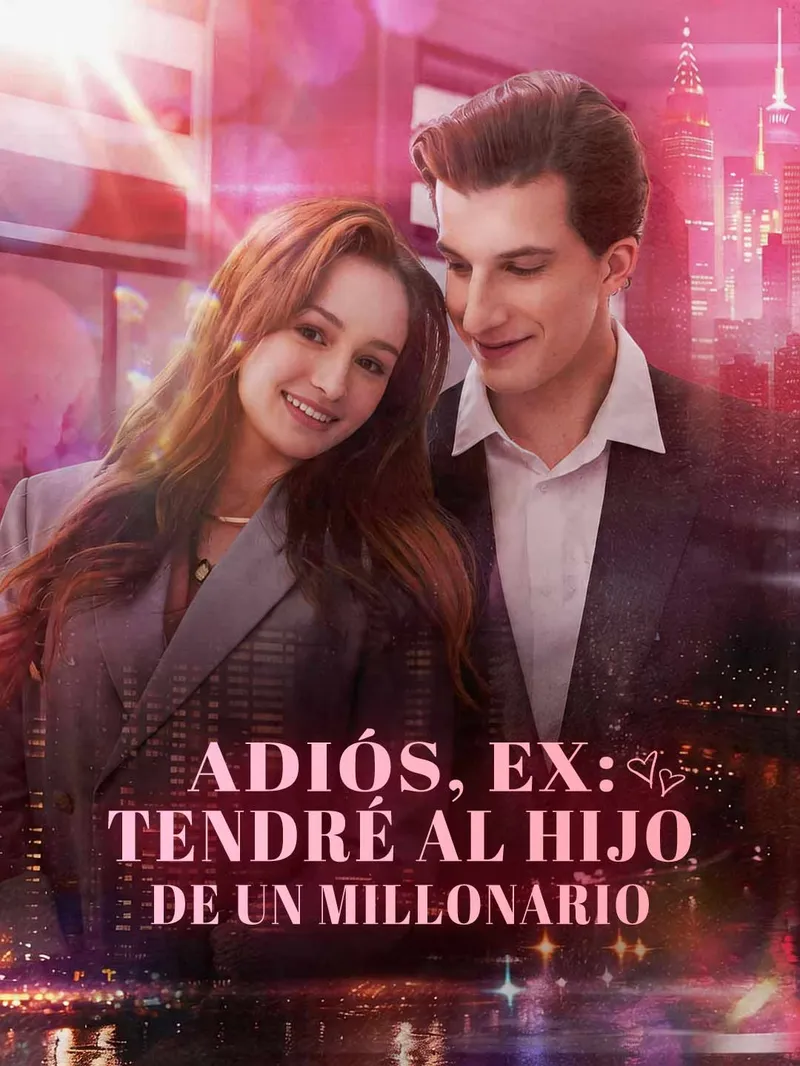 Adiós, ex: tendré al hijo de un millonario — póster
