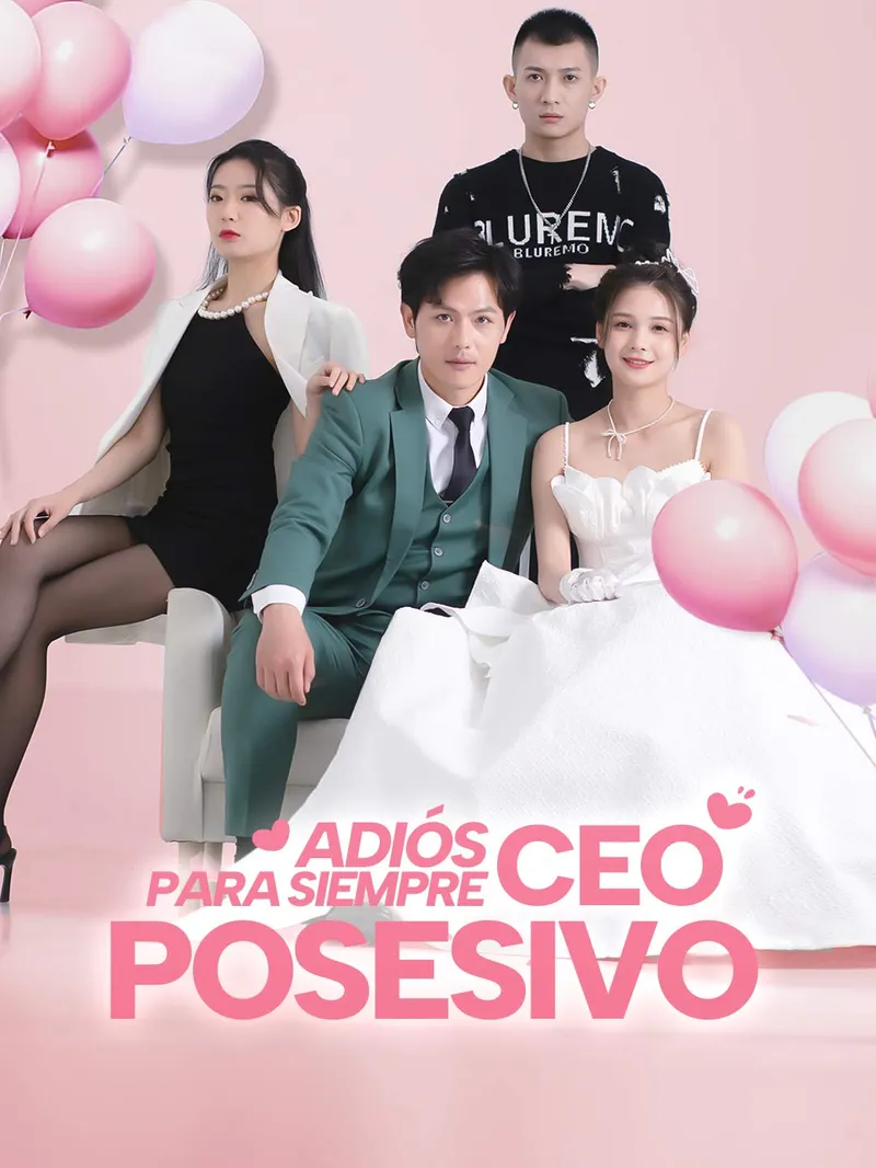 Adiós Para siempre, CEO Posesivo — póster