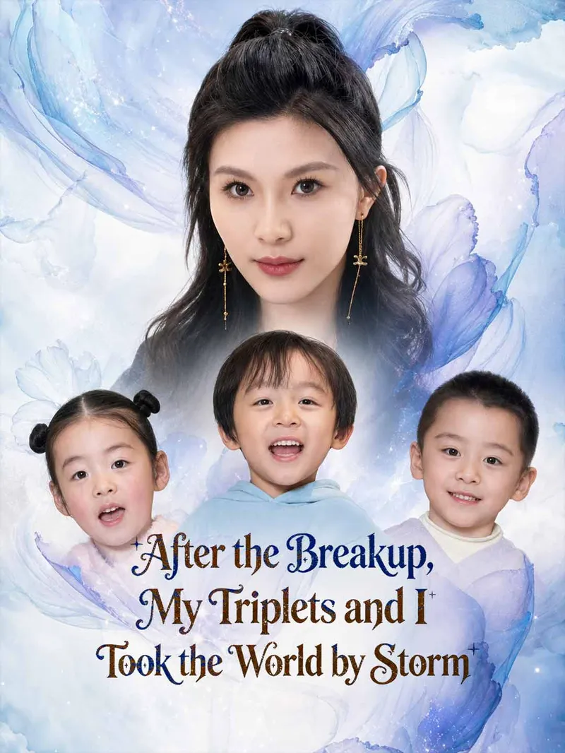 After the Breakup, My Triplets and I Took the World by Storm — poster