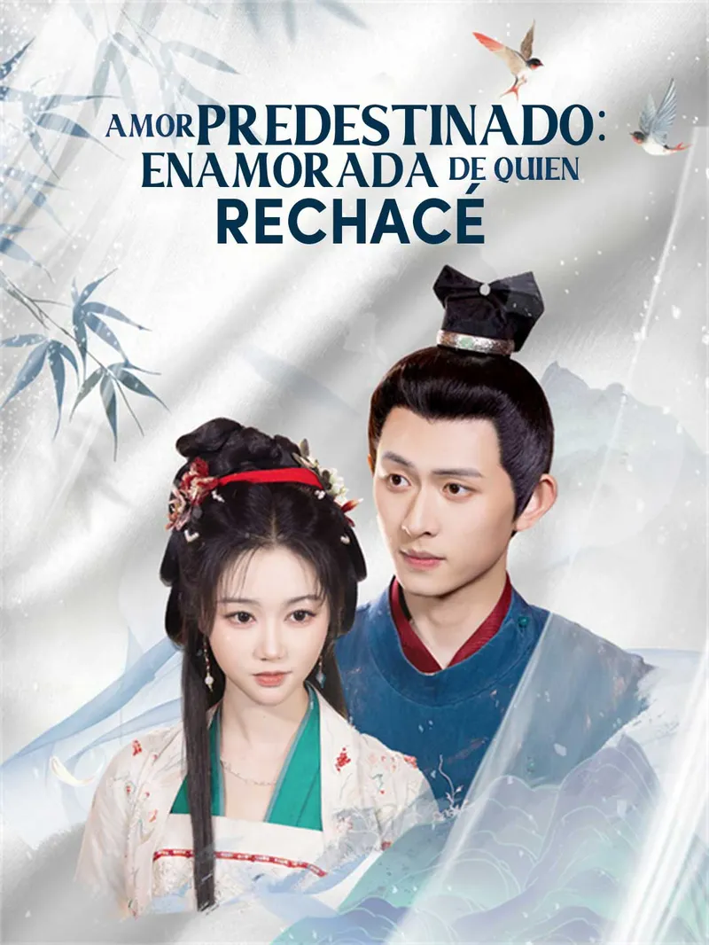 Amor predestinado: enamorada de quien rechacé — póster
