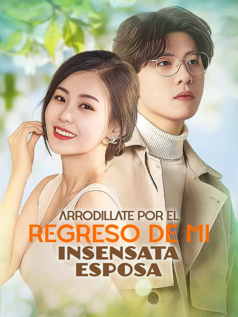 Arrodíllate por el Regreso de mi Insensata Esposa — póster