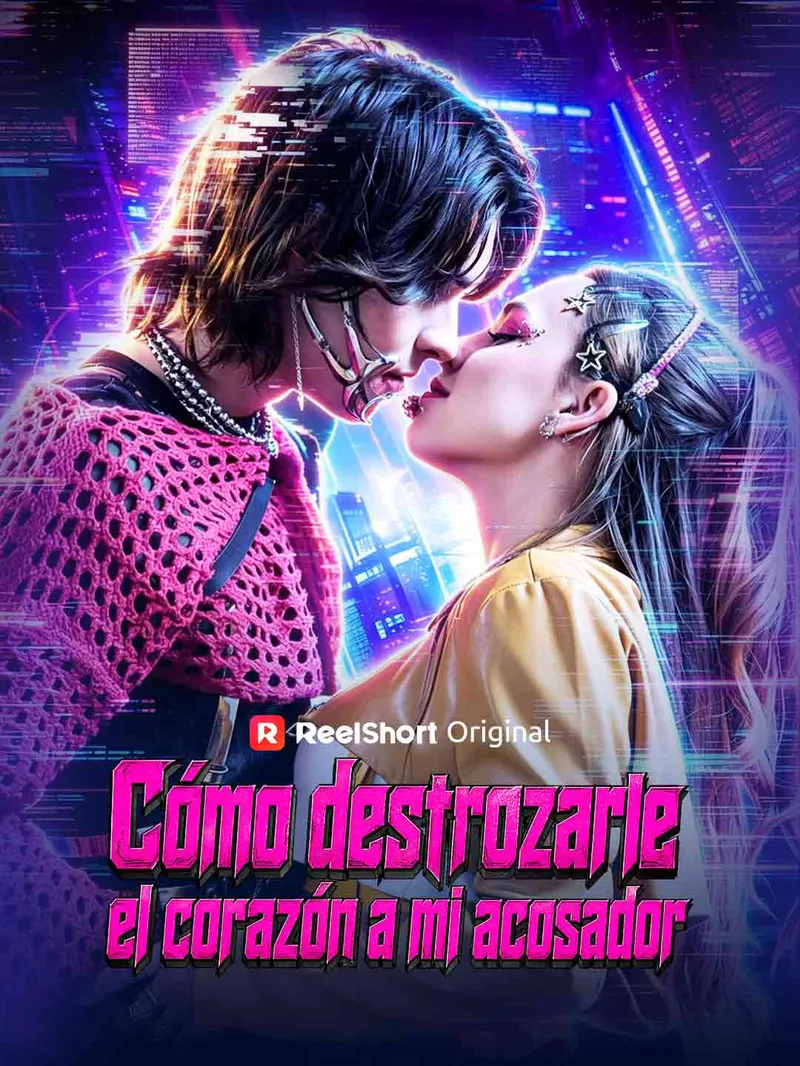 Cómo destrozarle el corazón a mi acosador — póster