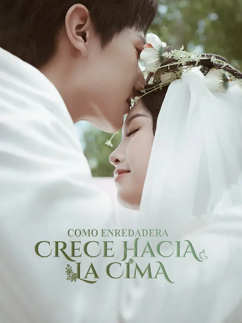 Como Enredadera, Crece hacia la Cima — póster