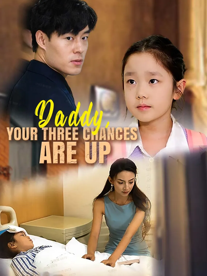 Daddy, your three chances are up — poster