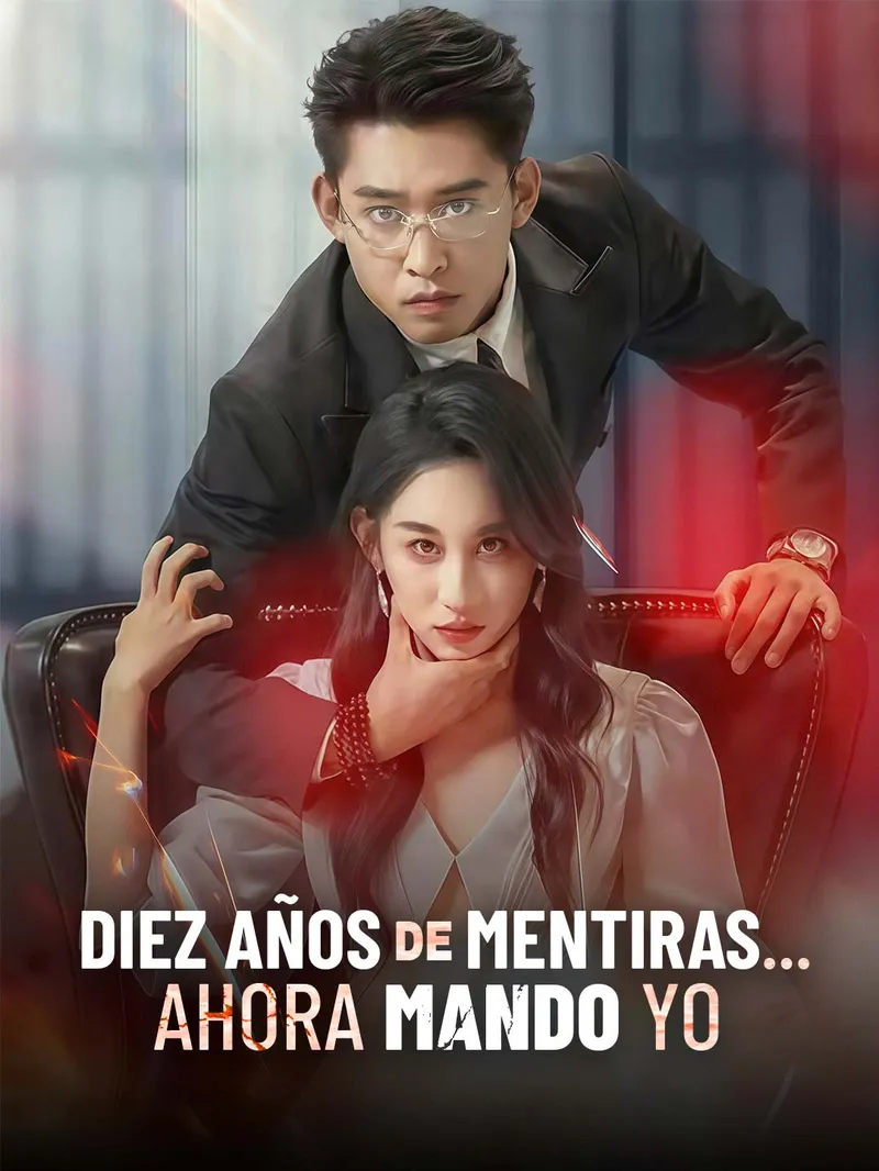 [doblado]Diez años de mentiras… ahora mando yo — póster