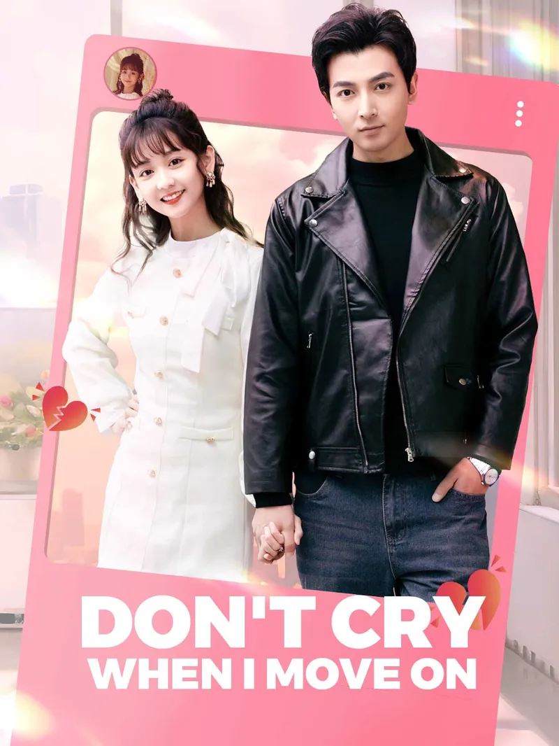 Don't Cry When I Move On — poster