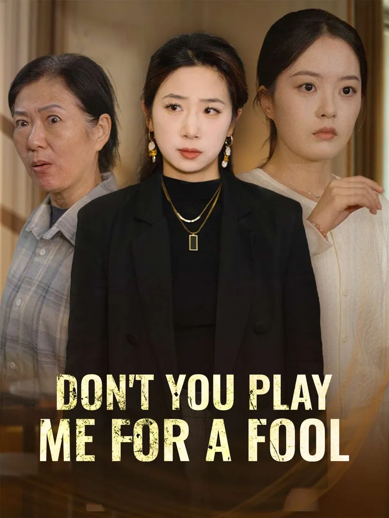 Don't You Play Me for a Fool