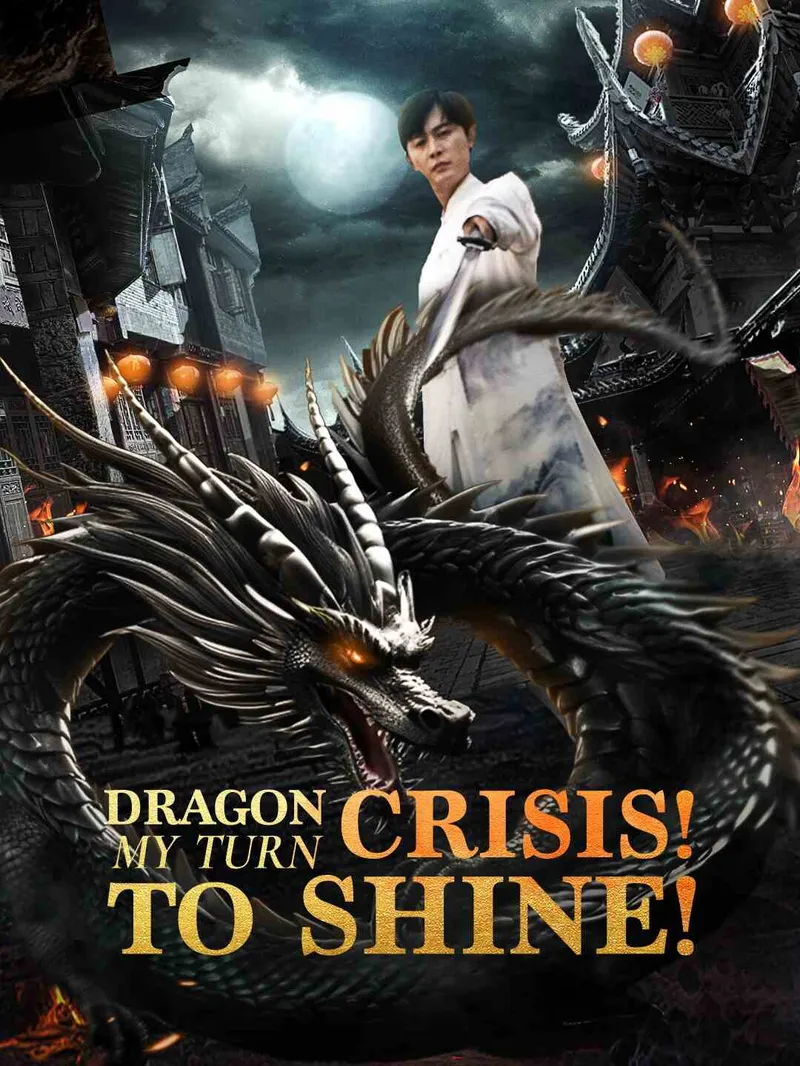 Dragon Crisis! My Turn to Shine!