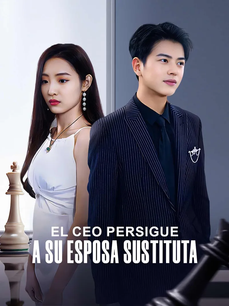 El CEO persigue a su esposa sustituta — póster