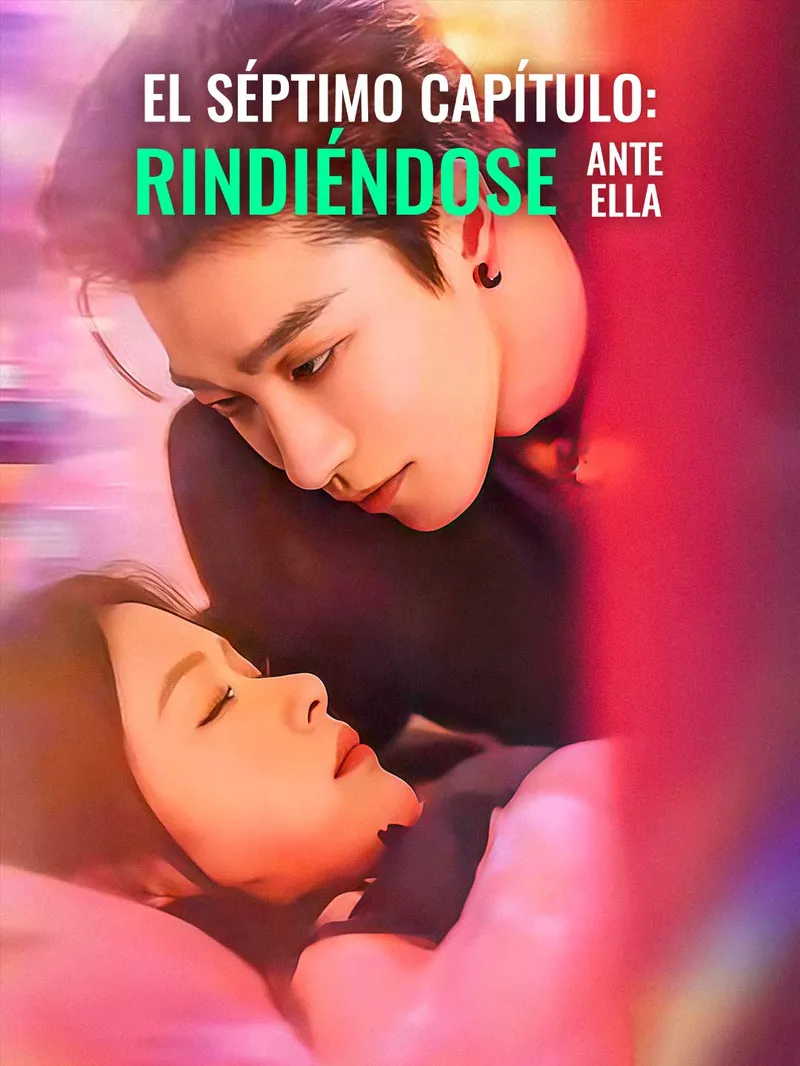 El séptimo capítulo: rindiéndose ante ella — póster