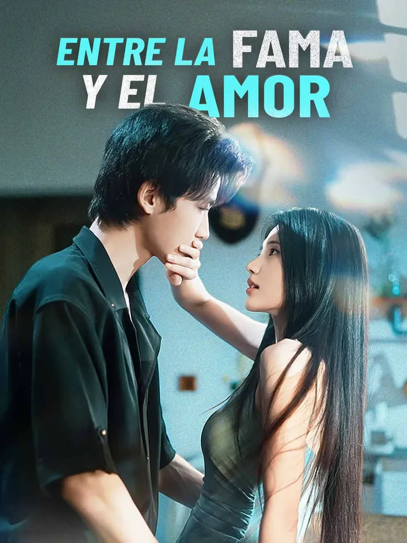 Entre la fama y el amor — póster