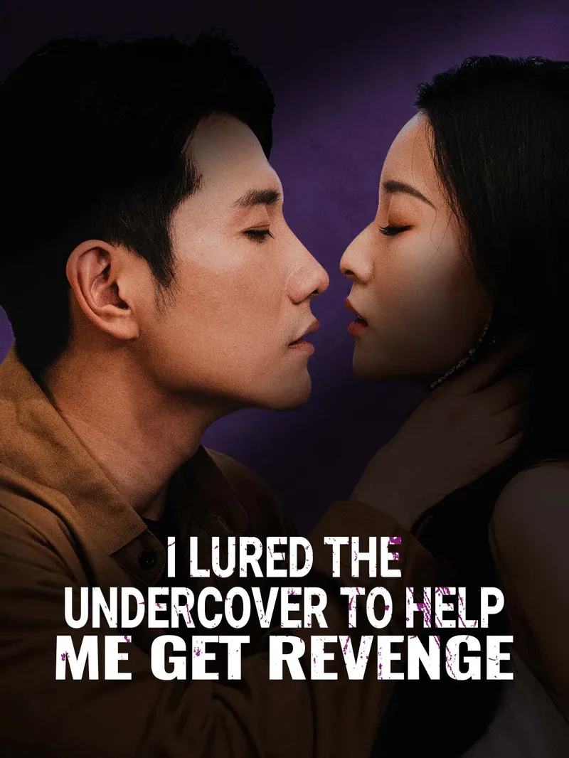 I Lured the Undercover to Help Me Get Revenge — poster