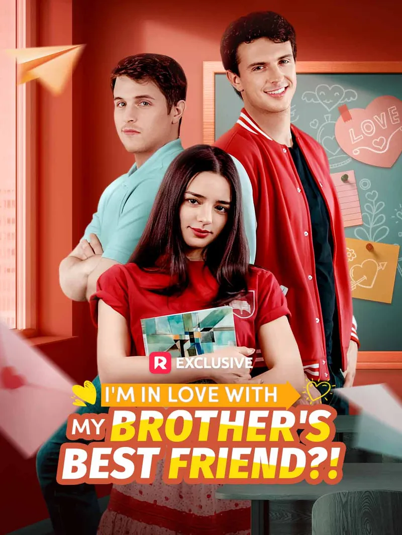 I'm In Love With My Brother's Best Friend?!