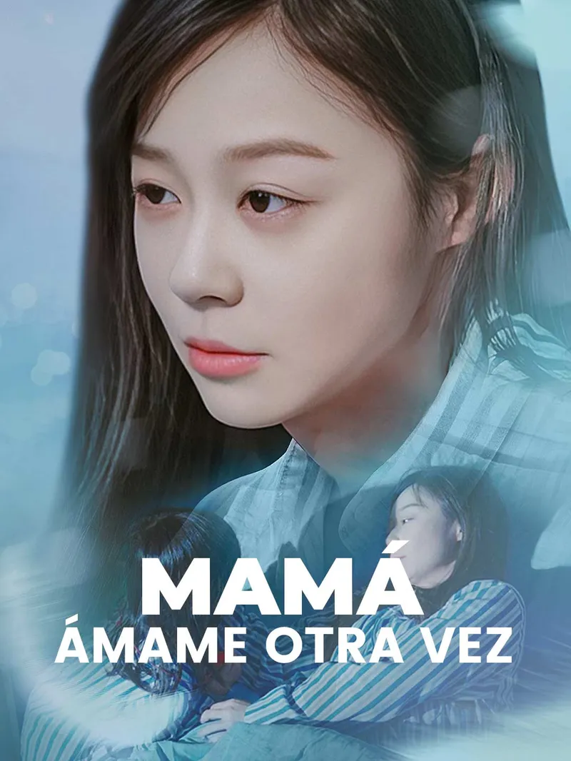 Mamá, ámame otra vez — póster