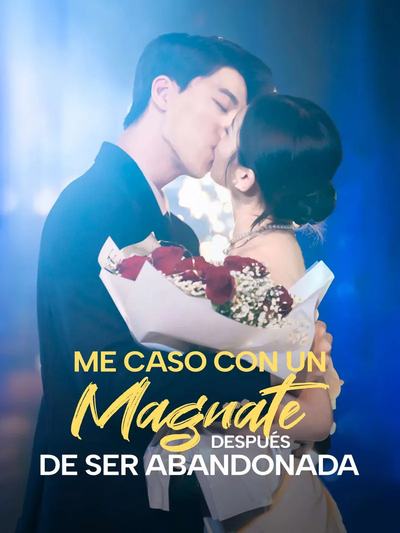 Me caso con un Magnate después de ser Abandonada — póster