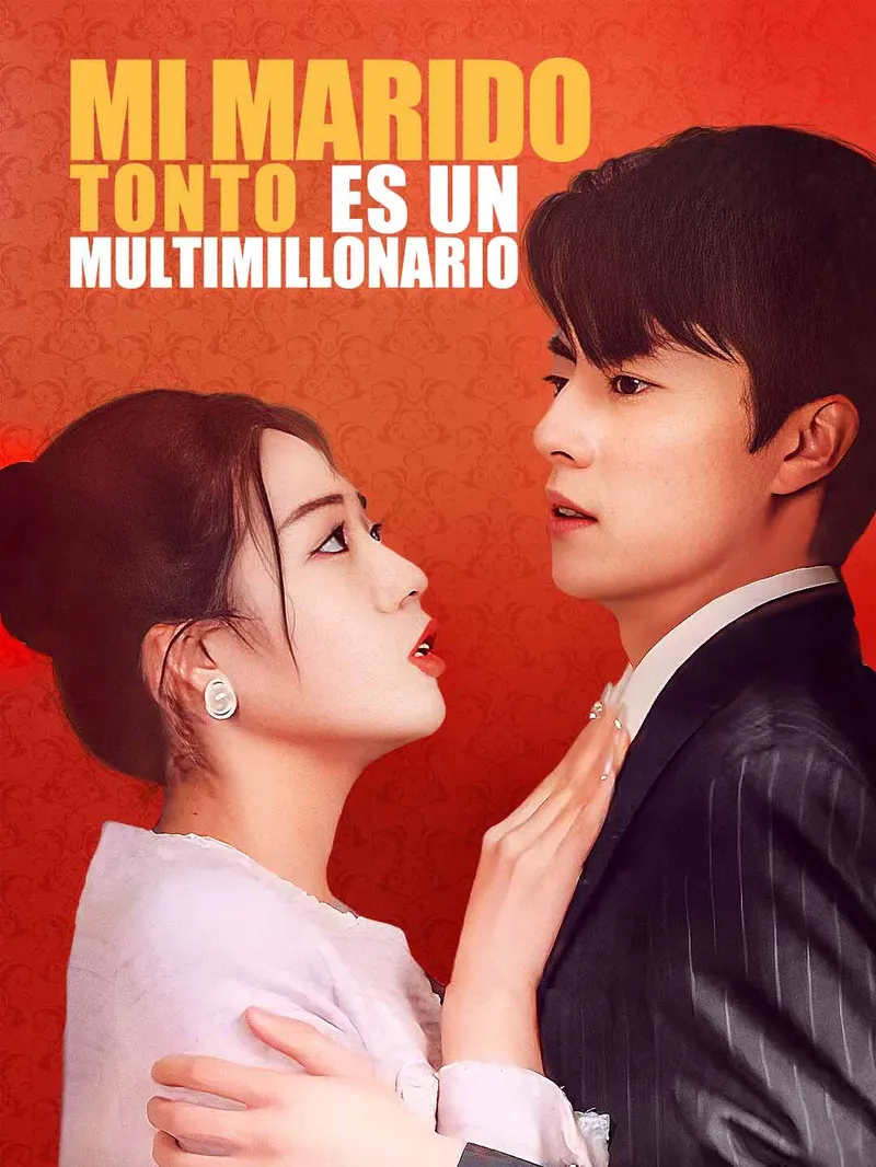 Mi Marido Tonto Es Un Multimillonario — póster