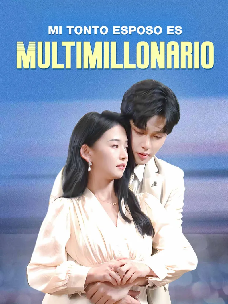 Mi Tonto Esposo es Multimillonario — póster