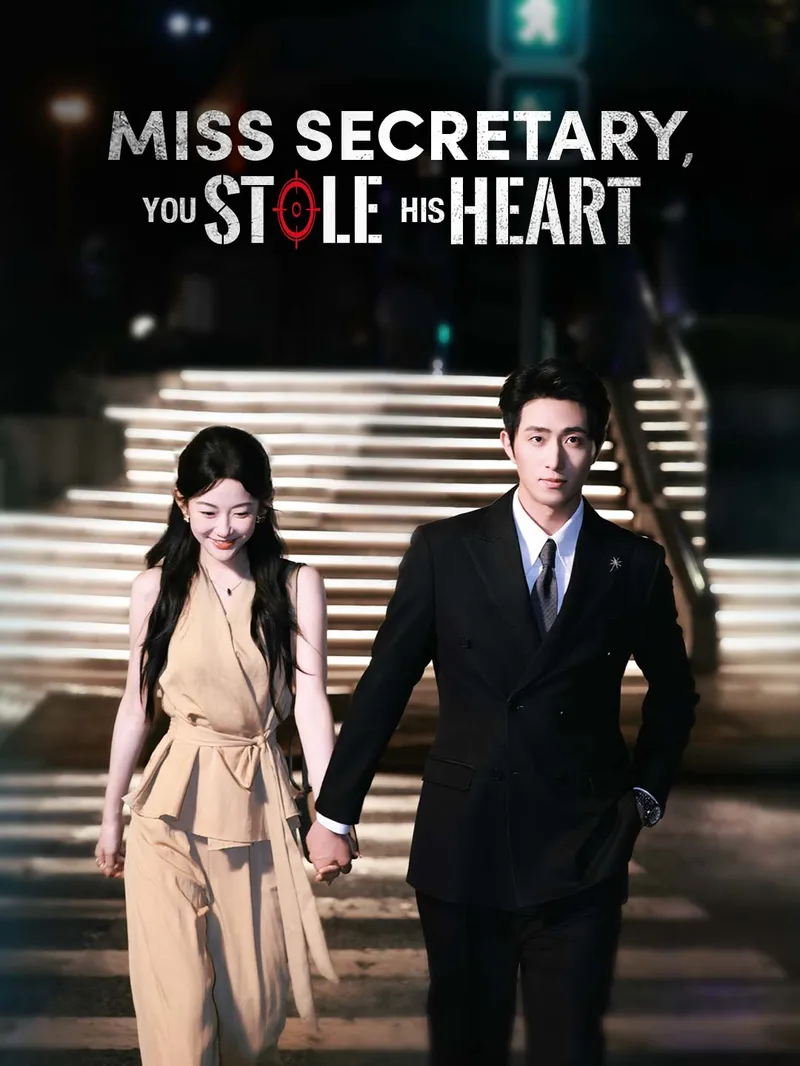 Miss Secretary, You Stole His Heart