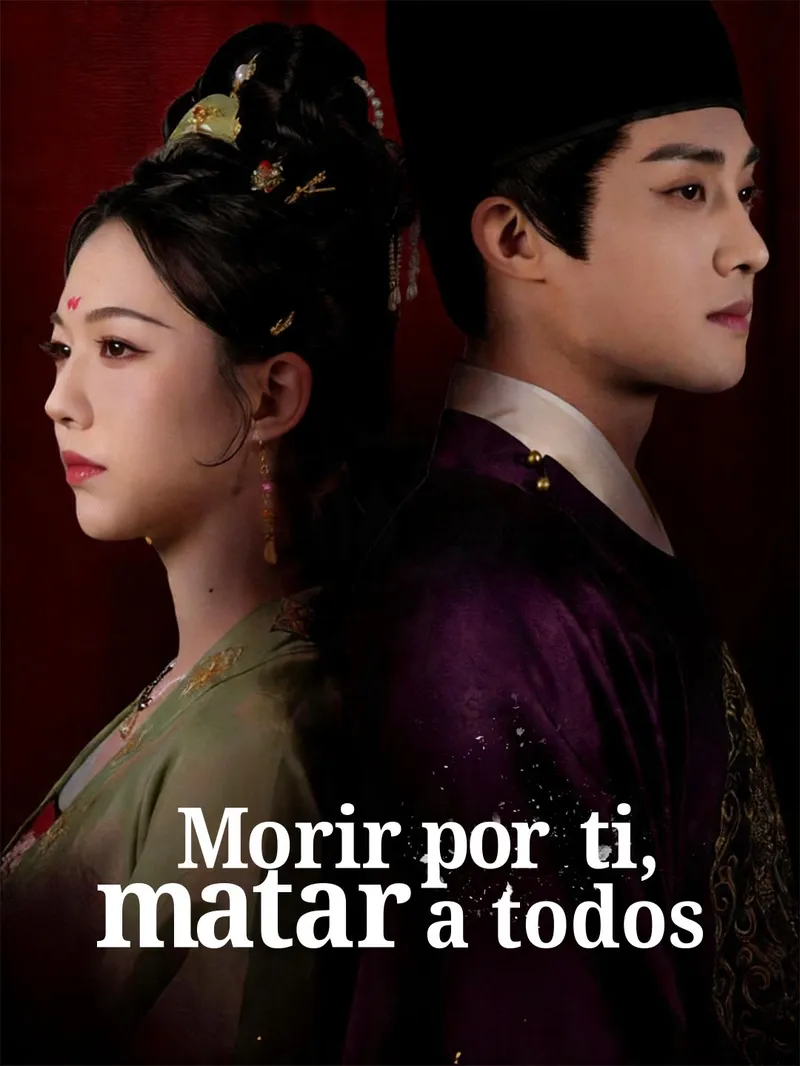 Morir por ti, matar a todos