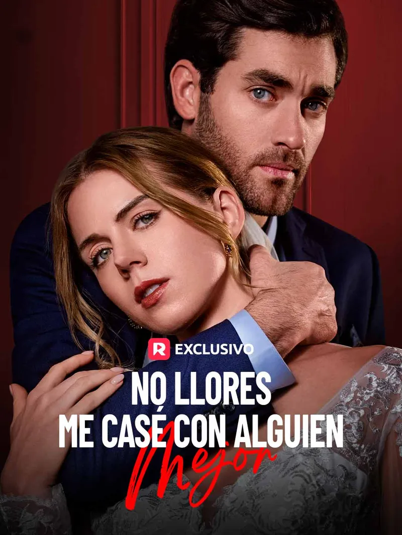 No Llores, Me Casé Con Alguien Mejor — póster