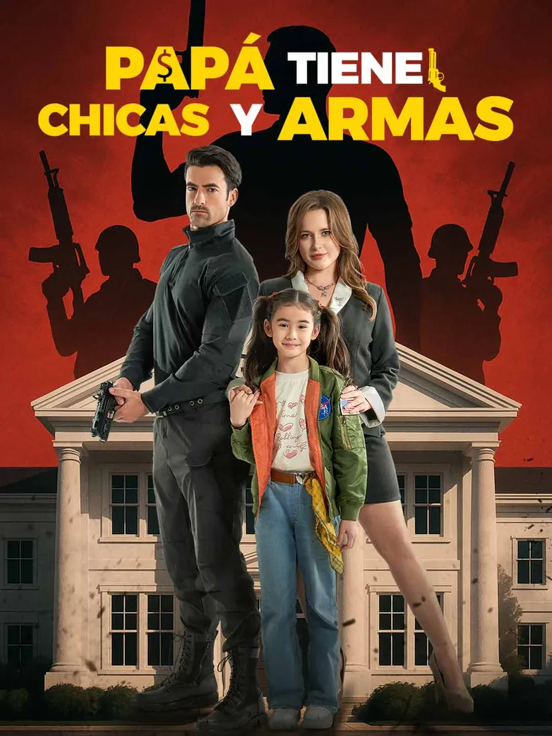 Papá tiene chicas y armas — póster