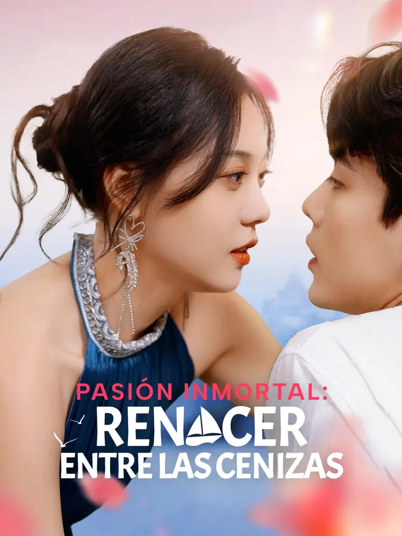 Pasión Inmortal: Renacer entre las Cenizas — póster